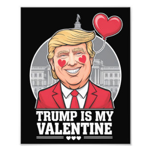 Trump is My Valentine Retro Valentines Day  Photo Print