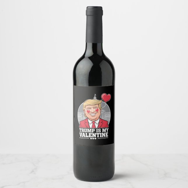 Trump is My Valentine Retro Valentines Day  Wine Label (Front)