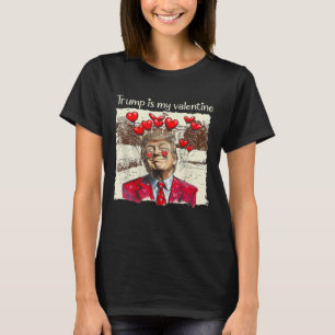 Trump Is My Valentine Tee Trump Valentine’s Day Lo