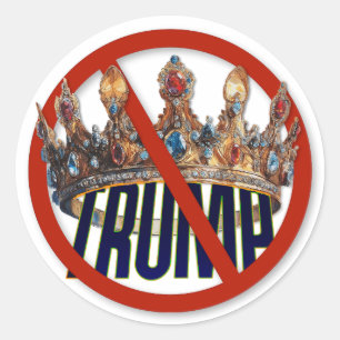 Trump is Not a King Sticker 