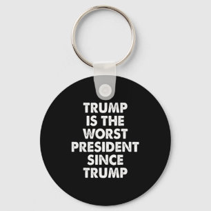 Trump Is The Worst President Since Trump Funny Say Key Ring