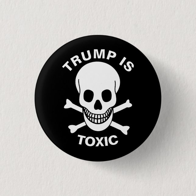 Trump is Toxic 3 Cm Round Badge (Front)