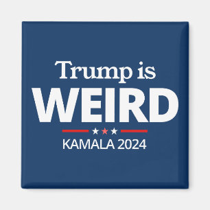 Trump is Weird, Funny Anti-Trump , 2024 Kamala  Magnet