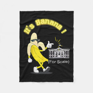 Trump It's Banana (for Scale) Starship Funny Trump Fleece Blanket