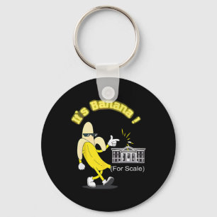 Trump It's Banana (for Scale) Starship Funny Trump Key Ring
