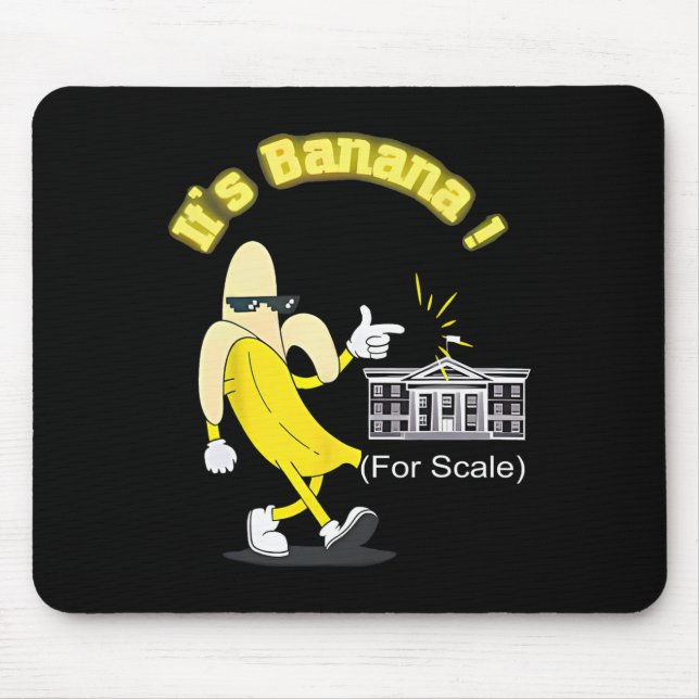 Trump It's Banana (for Scale) Starship Funny Trump Mouse Pad (Front)