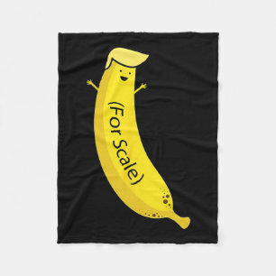 Trump It's Nana (for Scale) Funny Fleece Blanket