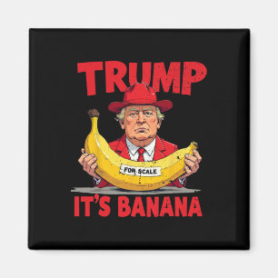 Trump It's Nana (for Scale) Funny Meme 1 Magnet