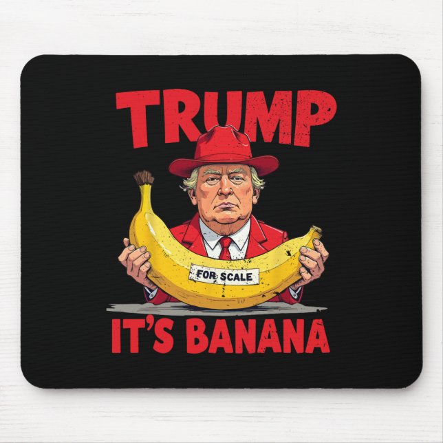 Trump It's Nana (for Scale) Funny Meme 1  Mouse Pad (Front)
