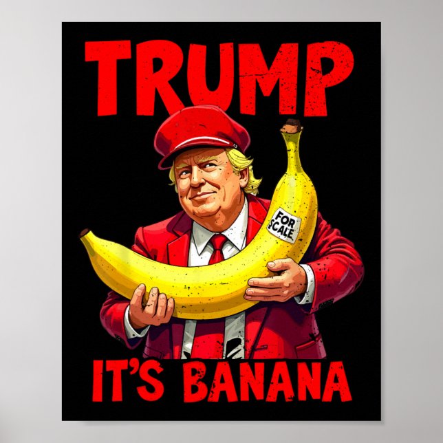 Trump It's Nana (for Scale) Funny Meme  Poster (Front)
