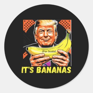 Trump It's Nana (for Scale) Starship Funny 6 Classic Round Sticker