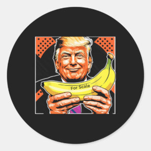 Trump It's Nana (for Scale) Starship Funny 9 Classic Round Sticker