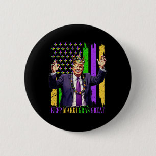 Trump Keep Mardi Gras Great 6 Cm Round Badge