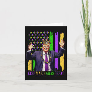 Trump Keep Mardi Gras Great  Card