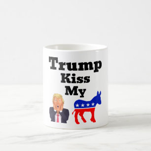 Trump Kiss My Coffee Mug