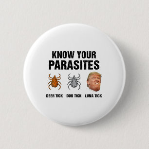 Trump Know Your Parasites Deer Tick Dog Tick Luna 6 Cm Round Badge