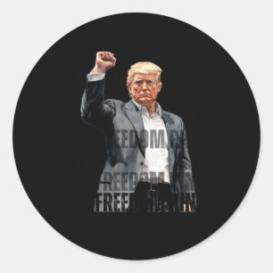 Trump Let Freedom Ring  Classic Round Sticker