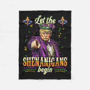 Trump Let The Shenanigans Begin Mardi Gras Men Wom Fleece Blanket