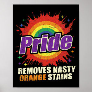 Trump Lgbtq Remove Stubborn Orange Stains Pride Mo Poster