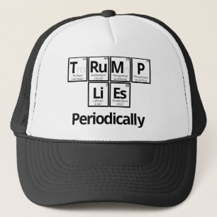 Trump Lies... Periodically Trucker Hat