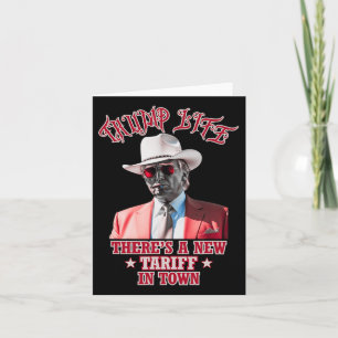 Trump Life There's A New Tariff In Town Trump Cowb Card