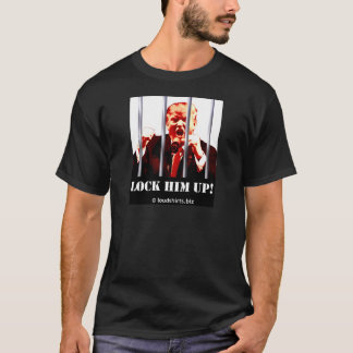 TRUMP-LOCK HIM UP T-Shirt