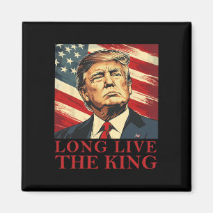 Trump Long Live The King American Patriotic Magnet