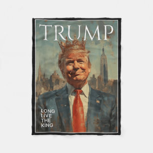 Trump Long Live The King Funny Tees Fleece Blanket