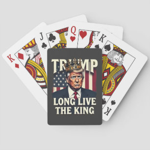 Trump Long Live the King Pro Trump Patriotic  Playing Cards