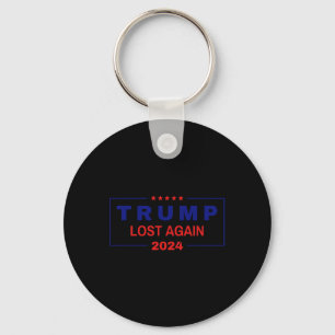 Trump Lost Again 2024 Election Key Ring