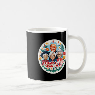 Trump Loves Grandmas Grandma Mother's Day Coffee Mug