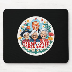 Trump Loves Grandmas Grandma Mothers Day Mouse Pad