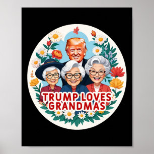 Trump Loves Grandmas Grandma Mother's Day Poster