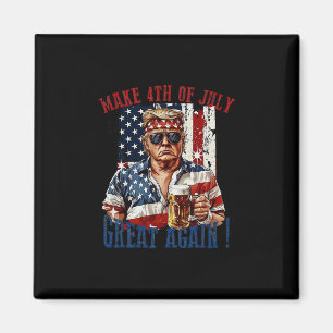 Trump Make 4th Of July Great Again  Magnet