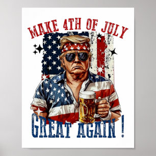 Trump Make 4th Of July Great Again Poster