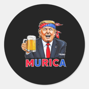 Trump Make 4th Of July Great Again Trump Drinking  Classic Round Sticker