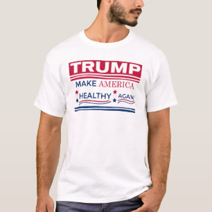 Trump Make America Healthy Again T-Shirt