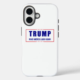 Trump: Make America Laugh Again! - Humourous Polit iPhone 16 Case