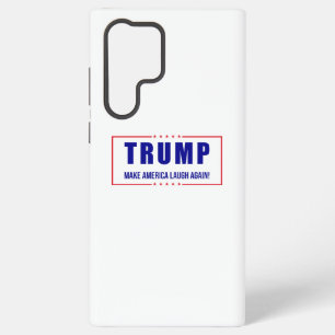 Trump: Make America Laugh Again! - Humourous Polit Samsung Galaxy Case