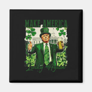 Trump Make America Lucky Again  Magnet