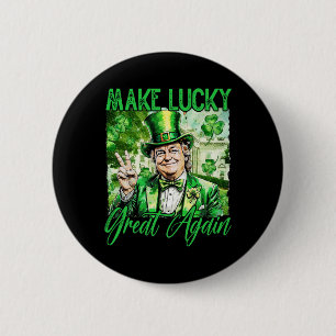 Trump Make America Lucky Again St Patrick's Day Sh 6 Cm Round Badge