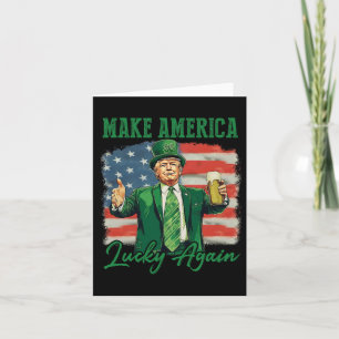 Trump Make America Lucky Again St Patrick's Day Sh Card