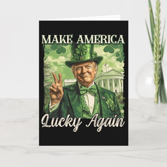 Trump Make America Lucky Again St Patrick's Day Sh Card (Front)
