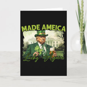 Trump Make America Lucky Again St Patrick's Day Sh Card