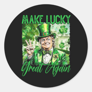 Trump Make America Lucky Again St Patrick's Day Sh Classic Round Sticker