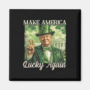 Trump Make America Lucky Again St Patrick's Day Sh Magnet