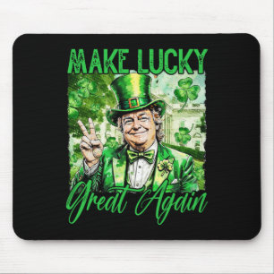 Trump Make America Lucky Again St Patrick's Day Sh Mouse Pad
