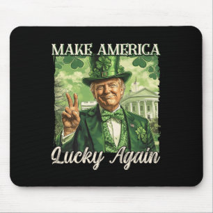 Trump Make America Lucky Again St Patrick's Day Sh Mouse Pad