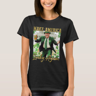 Trump Make America Lucky Again St Patrick's Day Sh T-Shirt