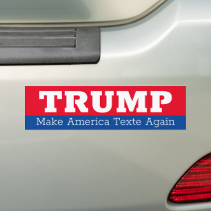 Trump Make America Texte Again Bumper Sticker